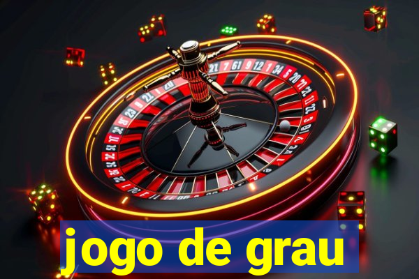 jogo de grau